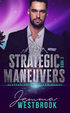 [Alaskan Security-Team Rogue 05] • Strategic Maneuvers